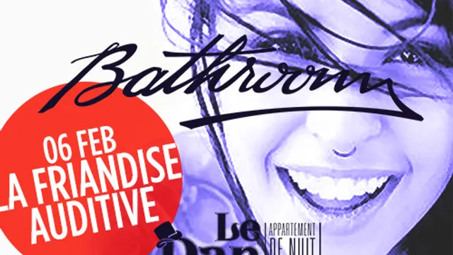 BATHROOM Deep Afterwork invite La Friandise Auditive