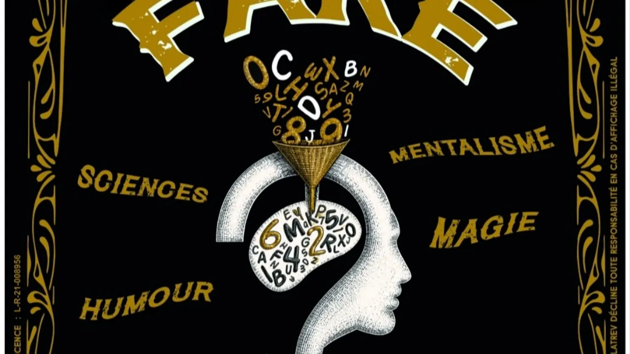 FAKE / Magie, mentalisme, humour, sciences