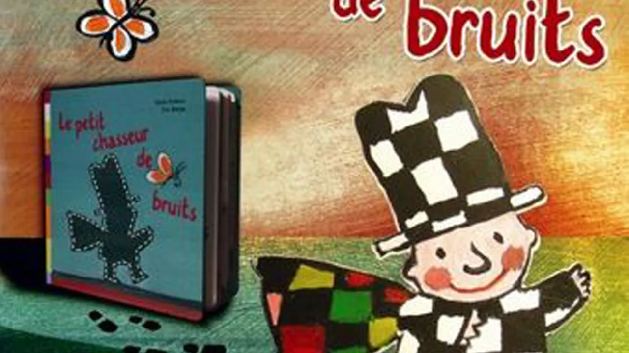 LE PETIT CHASSEUR DE BRUITS