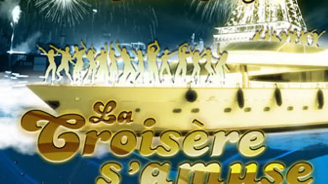 La croisière s'amuse spécial 14 juillet
