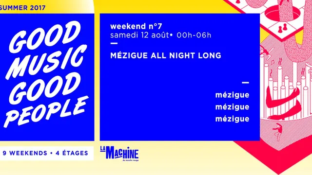 Mézigue All Night Long • Good Music For Good People