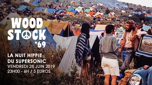Woodstock '69 // Nuit Hippie du Supersonic