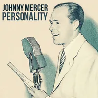 Johnny Mercer & The Pied Pipers