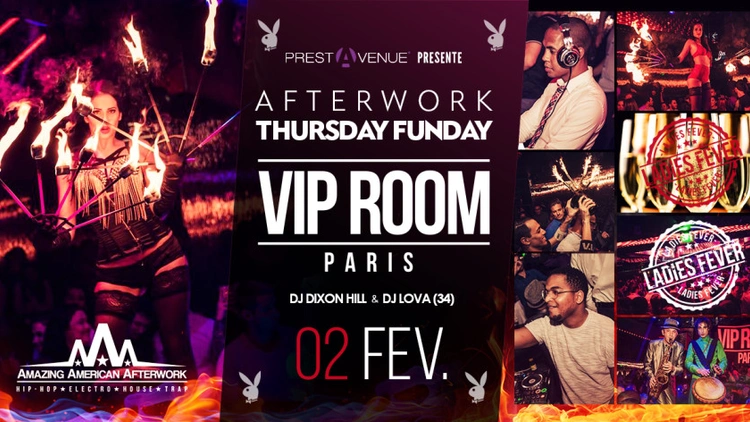 AFTERWORK Thursday Funday LADIES FEVER Ed. ★ VIP ROOM Paris ★ By PRESTAVENUE