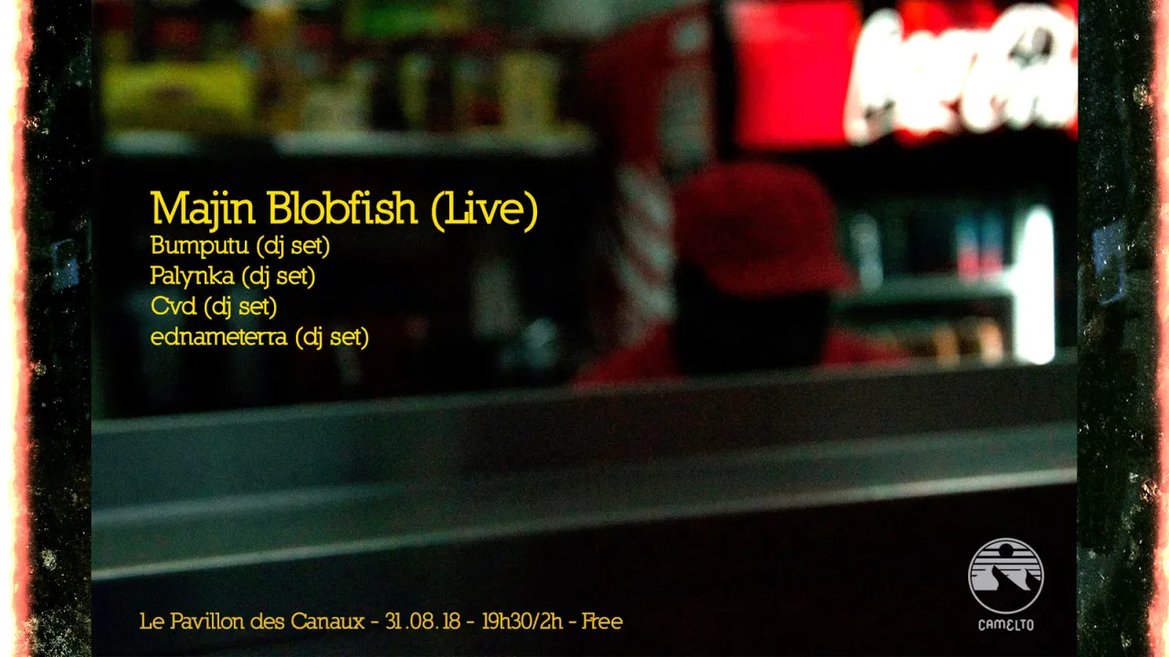 Majin Blobfish (Live) @Pavillon des Canaux