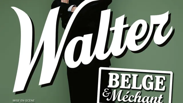 Walter - Belge et Méchant