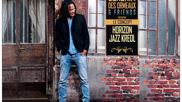 Joachim Des Ormeaux And Friends Horizon Jazz Kreol