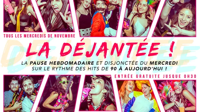 LA DÉJANTÉE