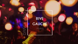 Dance .07 no3 // Rive Gauche