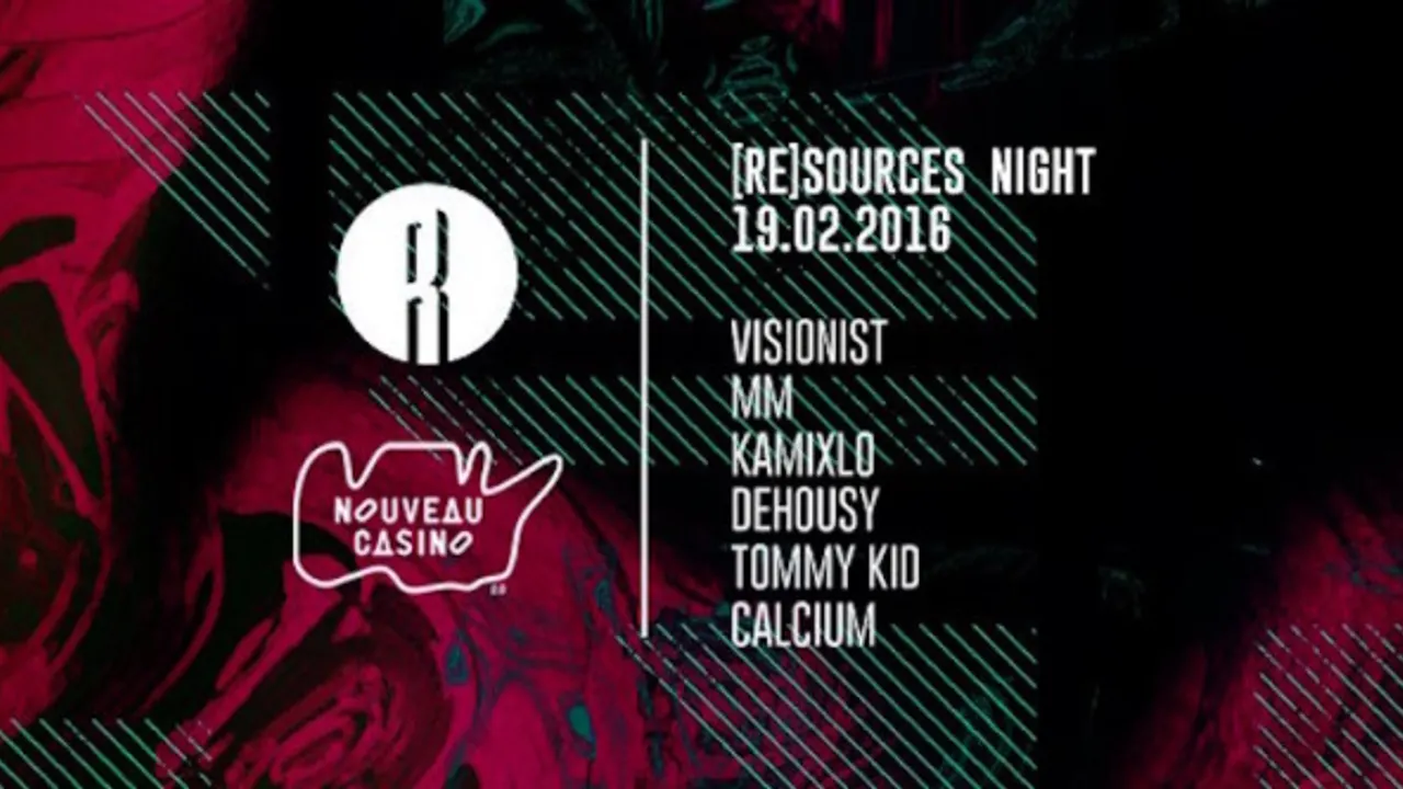 [RE]SOURCES NIGHT w/ Visionist, MM , Kamixlo & Dehousy