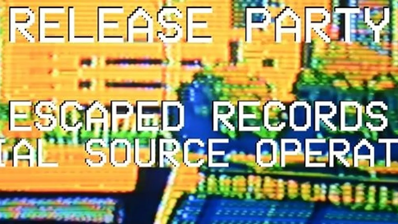 Release Party / Escaped Record - Special Source Operations