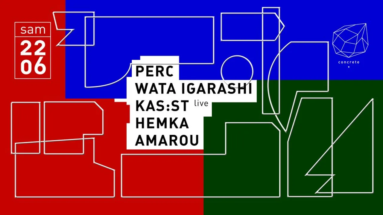 Concrete: Perc, Wata Igarashi, Kas:st (Live), Hemka, Amarou