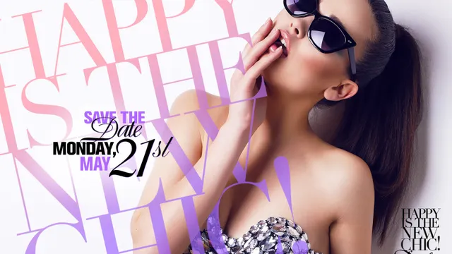 HAPPY IS THE NEW CHIC