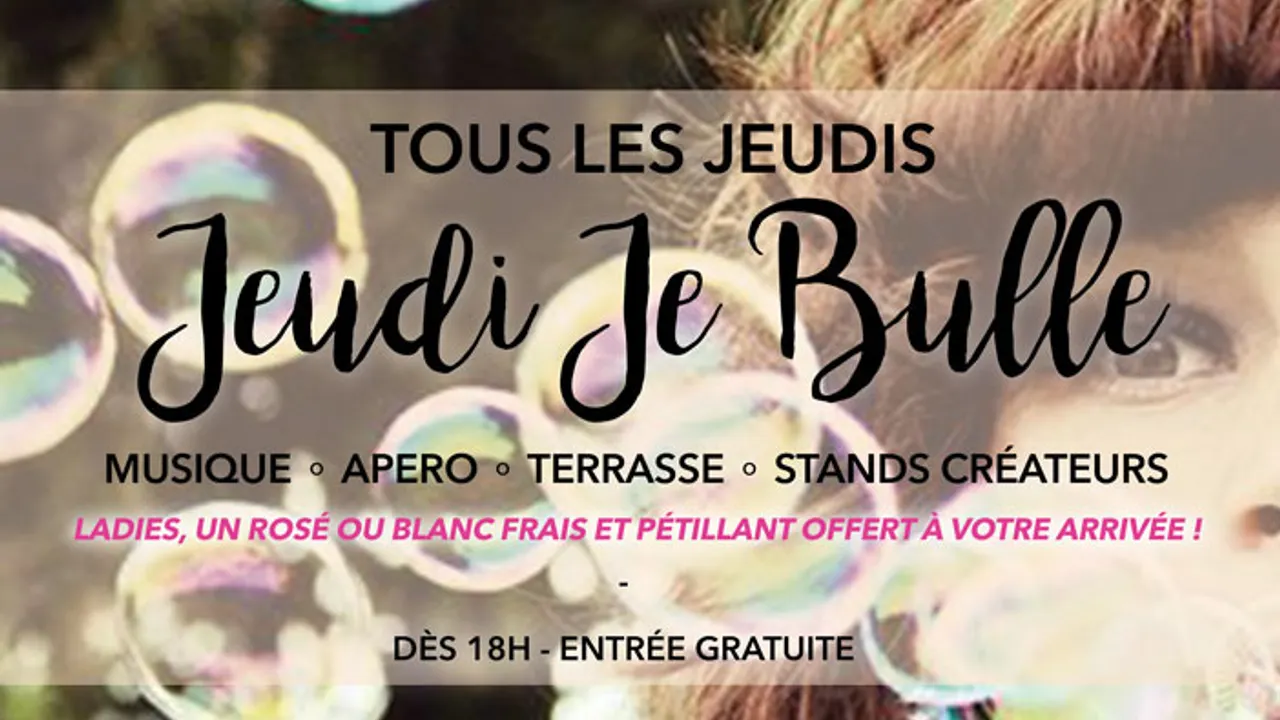 Afterwork « Jeudi Je Bulle »