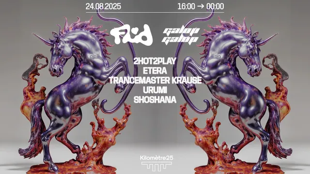 FLUID x GALOP GALOP : 2HOT2PLAY, TRANCEMASTER KRAUSE, URUMI