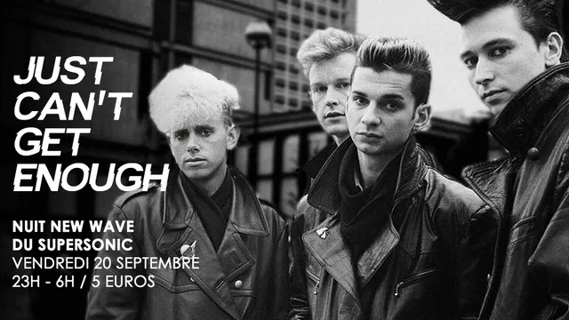 Just Can’t Get Enough #4 / Nuit New Wave Du Supersonic