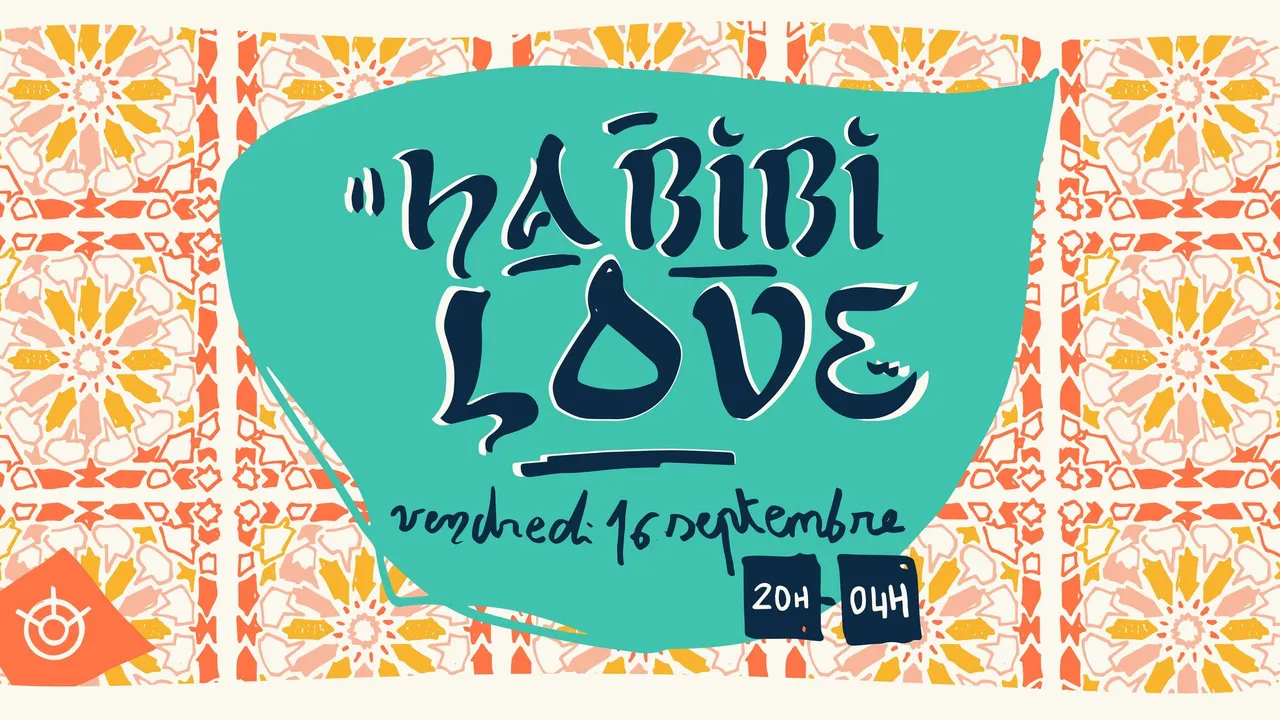 Habibi Love - Oriental Vibes Party !