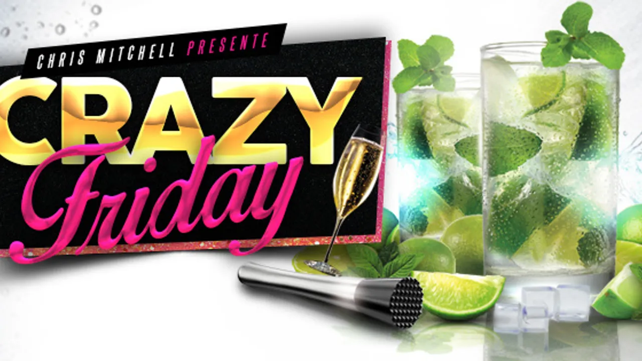 CRAZY FRIDAY - FILLE=GRATUIT - DATE EXCEPTIONNELLE