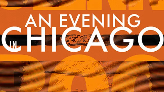 An Evening in Chicago
