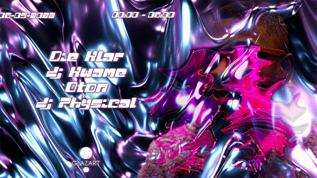 Glazart : Die Klar, Dj Kwamē, Oton, Dj Physical