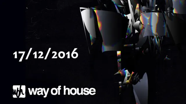 WAY OF HOUSE NIGHT