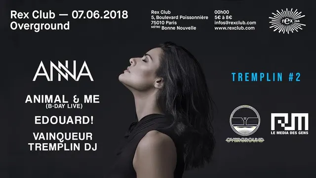 Overground x RM Tremplin Dj : Anna, Animal & Me B-Day, Edouard!