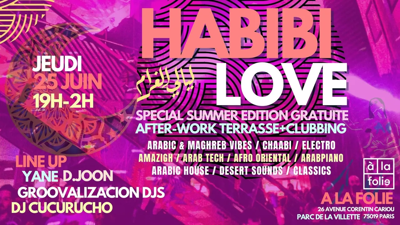 Habibi Love spécial after-work summer vibes à La Villette !