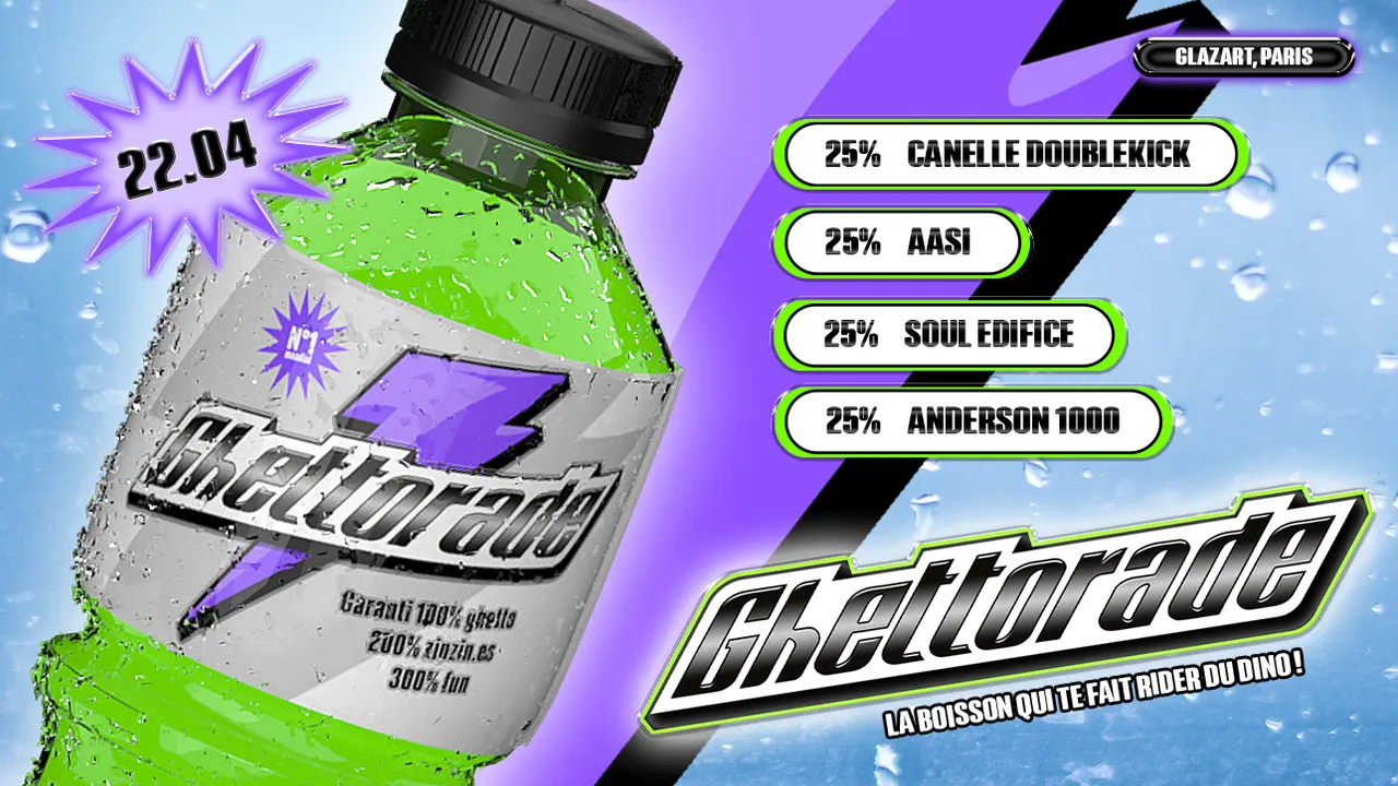 GHETTORADE : AASI, ANDERSON 1000, CANELLE DOUBLEKICK & SOUL EDIFICE
