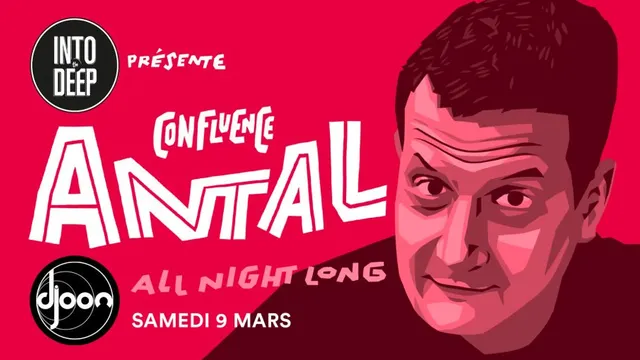 INTO THE DEEP Présente Confluence with Antal 'All Night Long'