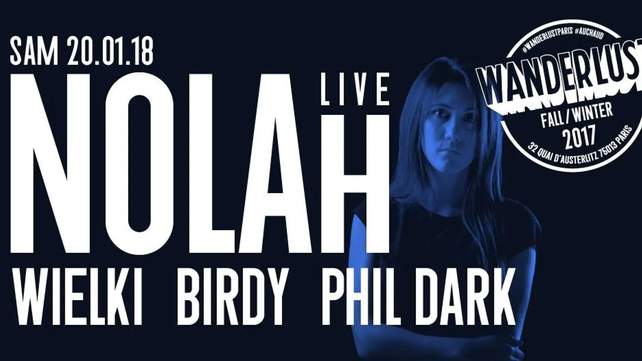 Nolah (live), Wielki, Birdy, Phil Dark