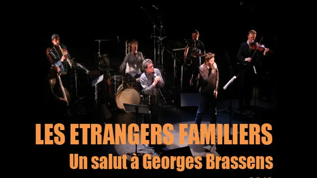 Les étrangers familiers, un salut à Georges Brassens