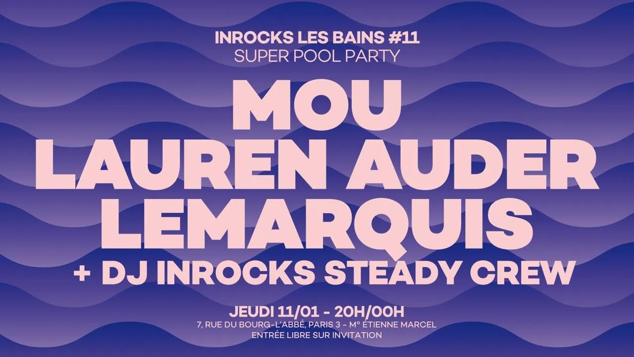 Inrocks Les Bains #11 - Super Pool Party de rentrée