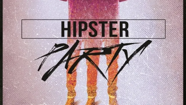 Hipster Party