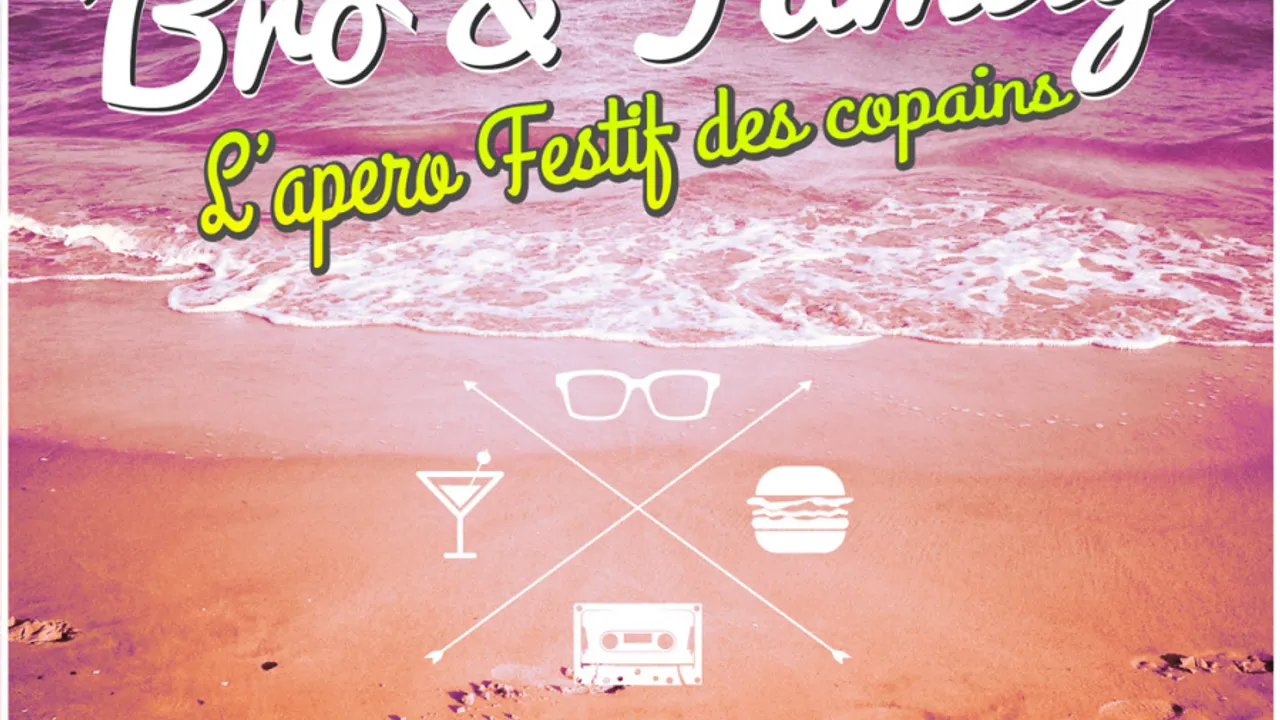 Apero Festif Bro & Family