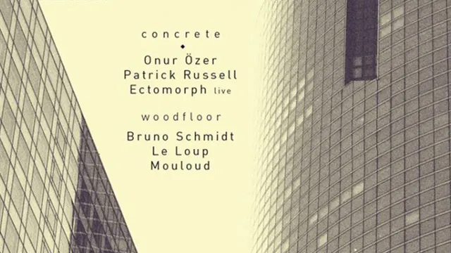 Concrete: Onur Özer, Ectomorph (Erika & BMG), Patrick Russell