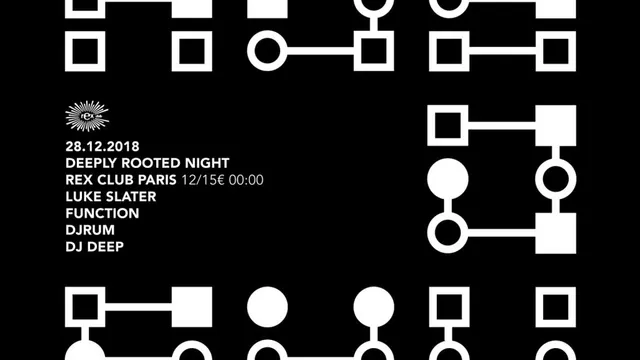 Deeply Rooted Night: Luke Slater, Function, DjRUM, DJ Deep