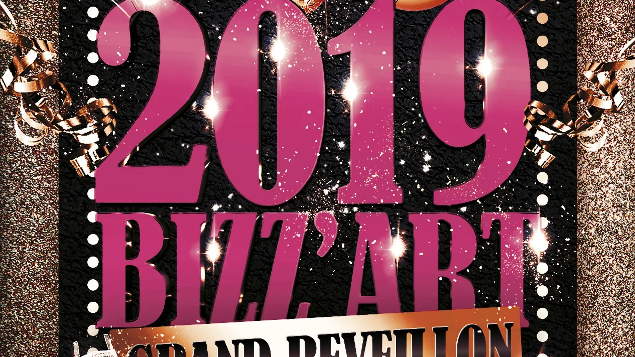 2019 BIZZ’ART GRAND REVEILLON