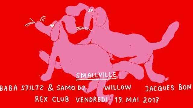 Smallville 10 Years Birthday w/ Baba Stiltz, Samo Dj, Willow, Jacques Bon