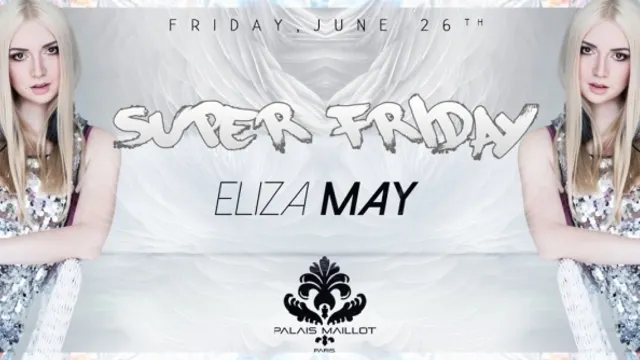 Super Friday X DJ Eliza May