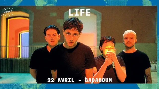Super ! — LIFE le 22 avril 2020 au Badaboum