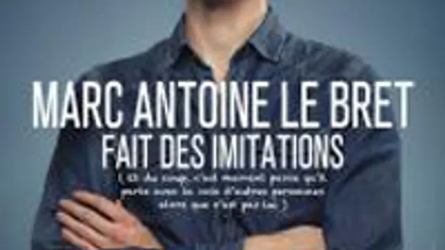 Marc Antoine le Bret fait des imitations