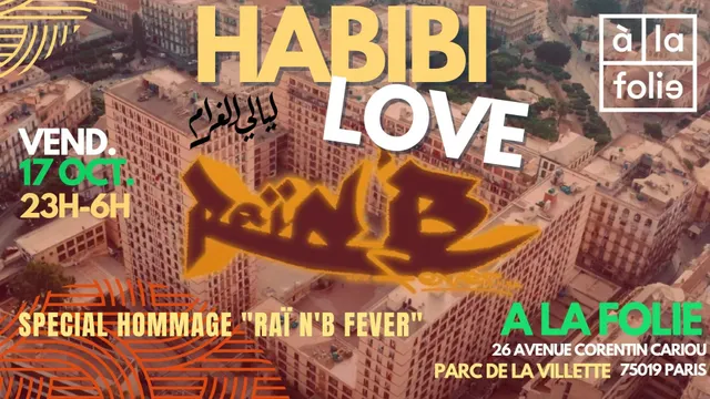 Habibi Love ~ Oriental vibes Party spécial hommage à Raï'n'B Fever !