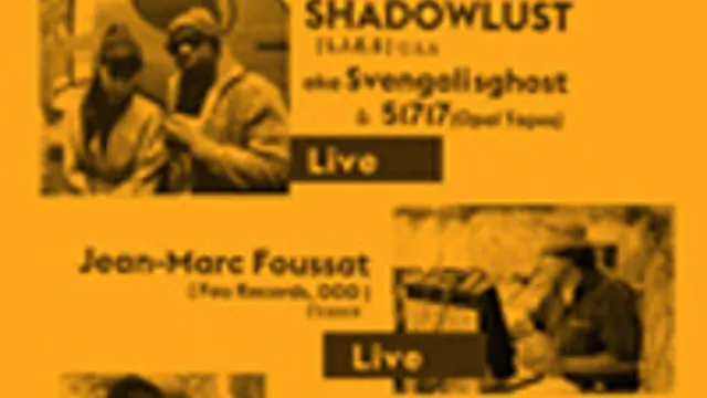 La Source Invite #2 : Shadowlust + Jean-Marc Foussat