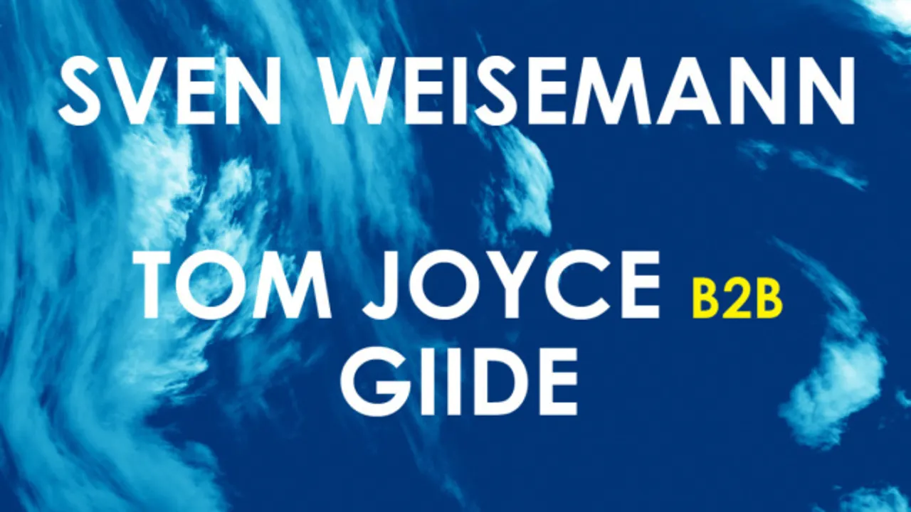 SVEN WEISEMANN, TOM JOYCE & GIIDE