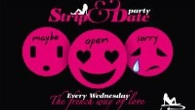 Strip & Date Party @ Planches