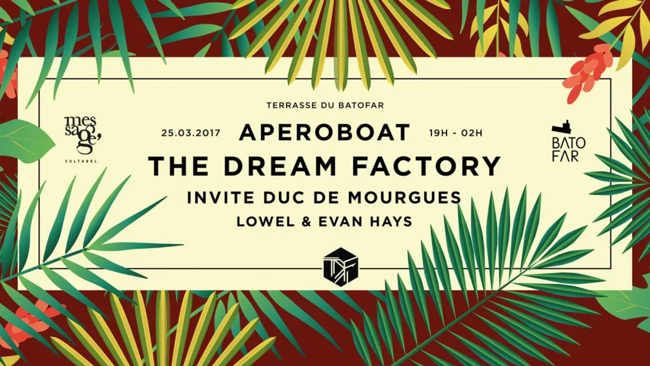 Aperoboat: The Dream Factory invite Duc de Mourgues