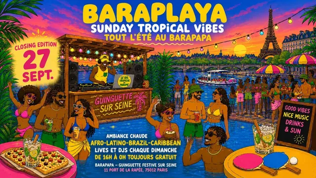 Baraplaya - Sunday Tropical Vibes Au Barapapa (La Closing!)