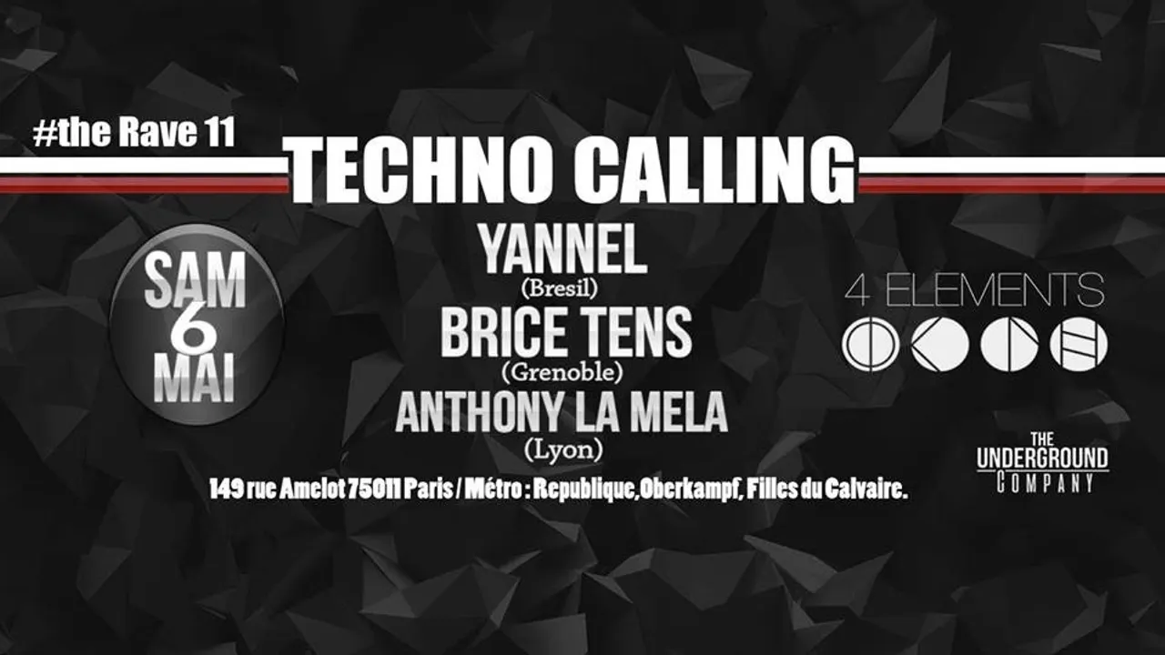 The Rave#11 : Techno Calling / 4Elements Paris