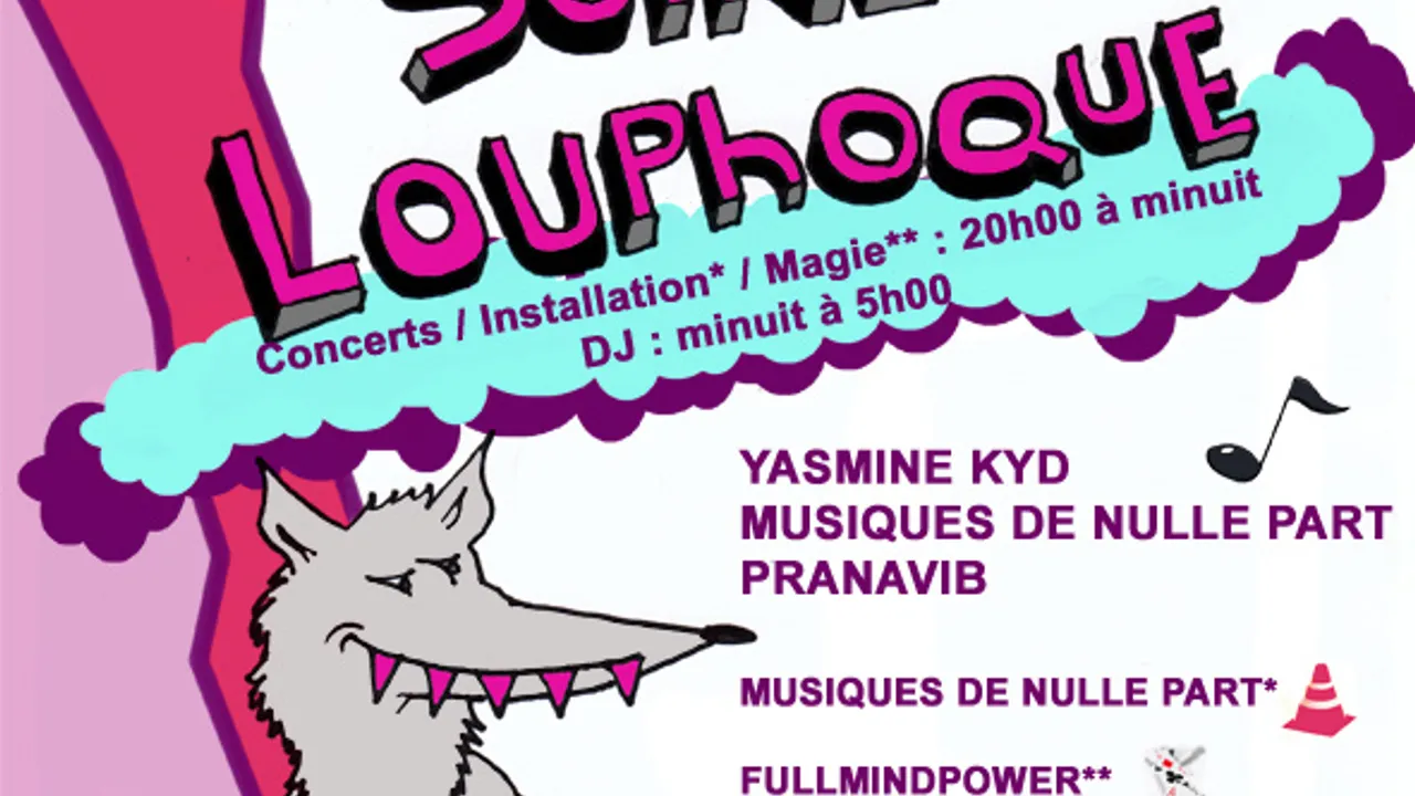 SOIREE LOUPHOQUE