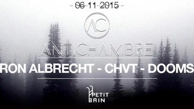 Antichambre invite Ron Albrecht (Dystopian) w/ Chvt & Dooms